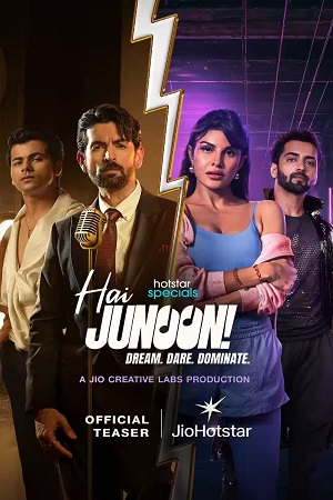 Download Hai Junoon (2025) Season 1 WebRip [Hindi + Tamil + Telugu + Malayalam + Kannada] S01 ESub 480p 720p - Complete