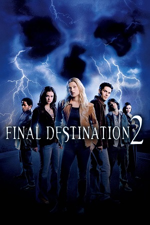 Download Part 2 Final Destination (2003) BluRay [Hindi + Tamil + Telugu + English] ESub 480p 720p 1080p
